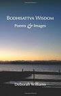 Bodhisattva Wisdom Poems and Images