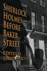 Sherlock Holmes Before Baker Street