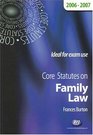 Core Statutes on Family Law 200607