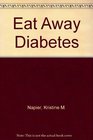 Eat Away Diabetes