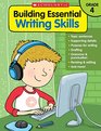 Building Essential Writing Skills Grade 4