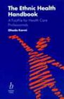 The Ethnic Health Handbook A Factfile for Health Care Professionals