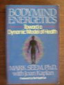 Bodymind Energetics Toward a Dynamic Model of Health