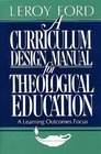 A Curriculum Design Manual for Theological Education