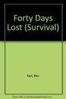 Forty Days Lost