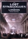 The Lost Synagogues of London