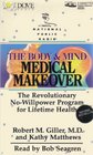 Medical Makeover The Revolutionary NoWillpower Program for Lifetime Health