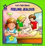 Let's Talk About Feeling Jealous An Interpersonal Feelings Book