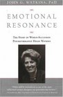 Emotional Resonance The Story of Helen Watkins World Acclaimed Psychotherapist