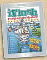 Uncle John's iFlush Plunging into Mystery Bathroom Reader For Kids Only