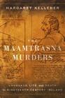 The Maamtrasna Murders Language Life and Death in NineteenthCentury Ireland