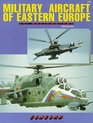 Military Aircraft of Eastern Europe Helicopters v 3