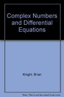 Complex Numbers and Differential Equations