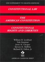1999 Supplement to Constitutional Law  The American Constitution Constitutional Rights  Liberties