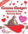 Curious George's Valentine's Day Activity Book