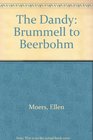 The Dandy Brummell to Beerbohm
