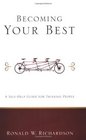 Becoming Your Best A SelfHelp Guide for Thinking People