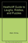 Heathcliff Guide to Laughs Riddles and Puzzles