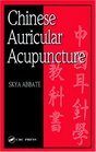Chinese Auricular Acupuncture