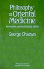Philosophy of Oriental Medicine Key to Your Personal Judging Ability