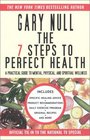 The 7 Steps to Perfect Health