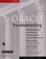 Oracle Troubleshooting The Ultimate Guide for Preventive Maintenance and Oracle Problem Solving