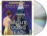 Bright Young Dead A Mitford Murders Mystery