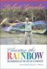 Chasing the Rainbow Recurrences in the Life of a Scientist
