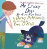My Crazy Dog: My Narrative Essay (The Read and Write Series)