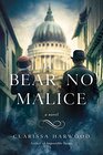Bear No Malice A Novel