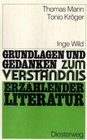 Grundlagen und Gedanken Erzhlende Literatur Tonio Krger