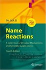 Name Reactions A Collection of Detailed Mechanisms and Synthetic Applications