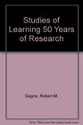 Studies of Learning 50 Years of Research