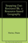 Stepping Out Resource Bk 2 Resourcebased Geography