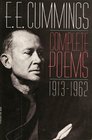 E E Cummings Complete Poems 19131962