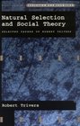 Natural Selection and Social Theory Selected Papers of Robert L Trivers