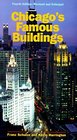 Chicago's Famous Buildings A Photographic Guide to the City's Architectural Landmarks and Other Notable Buildings