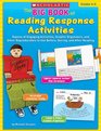 Big Book of Reading Response Activities Grades 46 Dozens of Engaging Activities Graphic Organizers and Other Reproducibles to Use Before During and After Reading