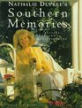 Nathalie Dupree's Southern Memories  Recipes and Reminiscences