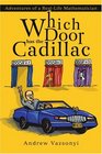 Which Door has the Cadillac Adventures of a RealLife Mathematician