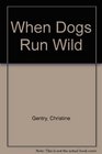 When dogs run wild The sociology of feral dogs and wildlife