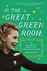 In the Great Green Room The Brilliant and Bold Life of Margaret Wise Brown