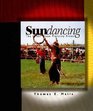 Sundancing: The Great Sioux Piercing Ceremony