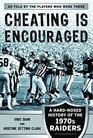 Cheating is Encouraged A HardNosed History of the 1970s Raiders