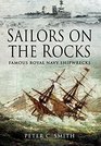 Sailors on the Rocks Famous Royal Navy Shipwrecks