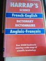 Harrap's French and English Science Dictionary