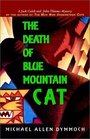 The Death of Blue Mountain Cat (John Thinnes and Jack Caleb, Bk 2)