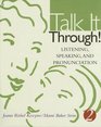 Talk It Through Listening Speaking and Pronunciation 2