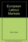 European Labour Markets