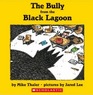 The Bully from the Black Lagoon